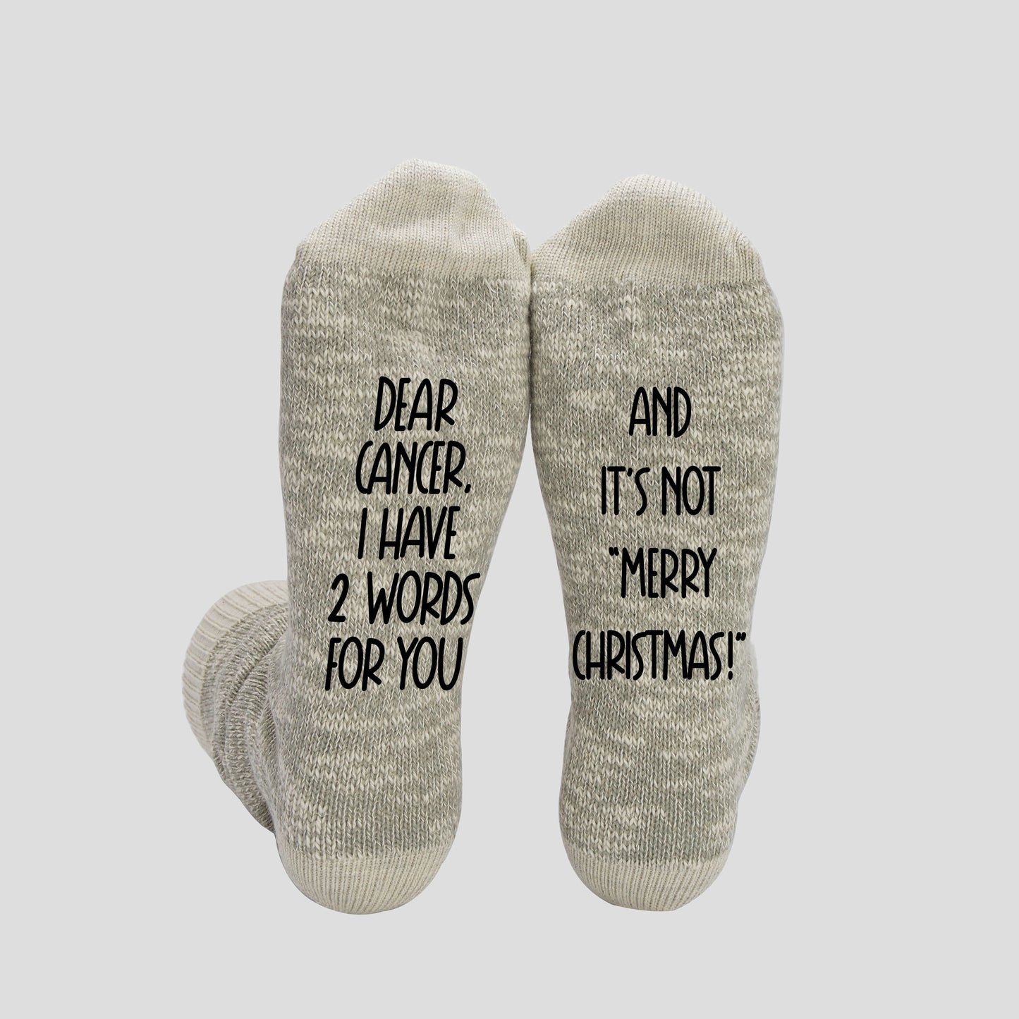 Men's Dear Cancer, I have 2 Words For You, And It's Not "Merry Christmas!" Cancer Socks