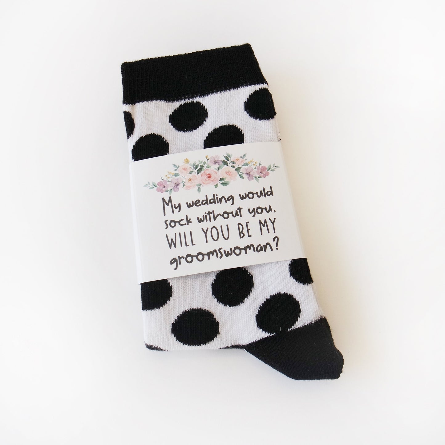 Groomswoman Socks, Groomswoman Gifts, Groomswoman Proposal Box Items, Will You Be My Groomswoman, My Wedding Sock Without You, Proposal Sock