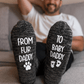 Men’s novelty socks with 'From Fur Daddy to Baby Daddy' text, perfect gift for expecting fathers with pets