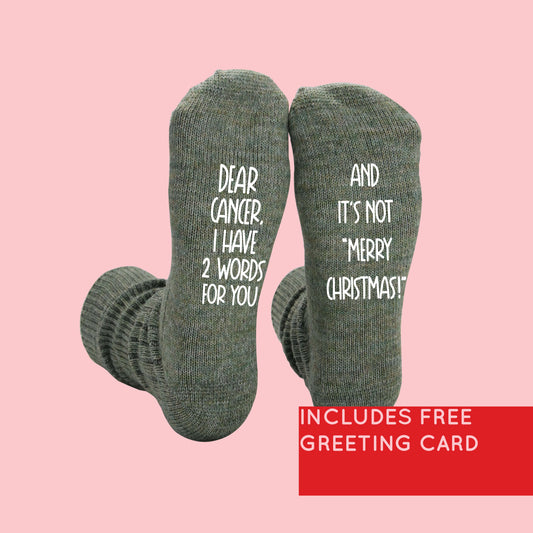 Women's Dear Cancer, I have 2 Words For You, And It's Not "Merry Christmas!" Cancer Socks