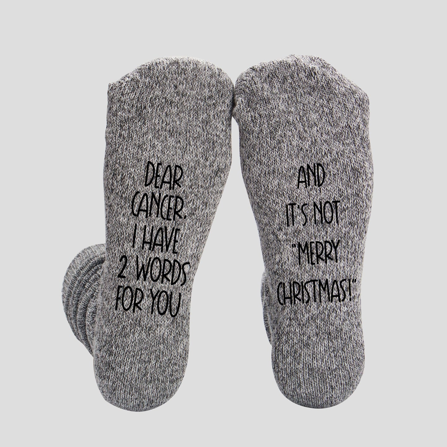 Men's Dear Cancer, I have 2 Words For You, And It's Not "Merry Christmas!" Cancer Socks