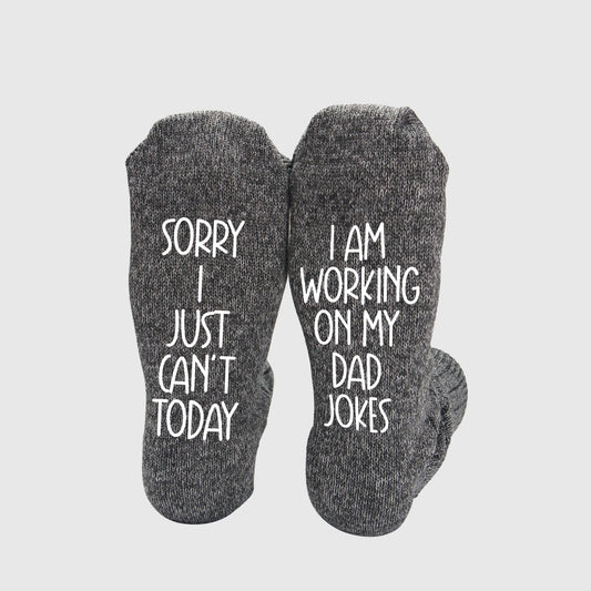 Men's "Sorry I just Can't Today, I Am Working On My Dad Jokes" New Dad Socks