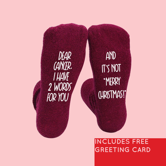 Women's Dear Cancer, I have 2 Words For You, And It's Not "Merry Christmas!" Cancer Socks