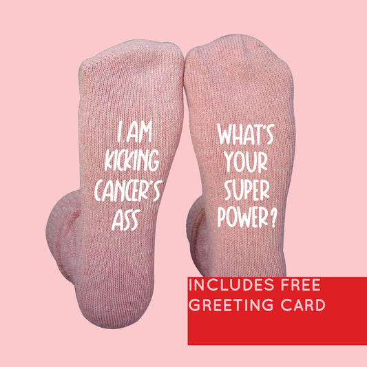 Women's "I am kicking Cancer's ass, What's your super power?" Cancer Socks / Pink Color