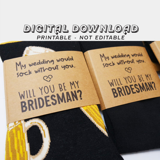 Printable Bridesman Proposal Sock Wrapper, Bridesman Gifts Sock Label, Printable Sock Tag, Will You Be My Bridesman Tag, Instant Download